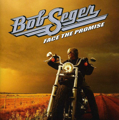 Seger, Bob: Face the Promise