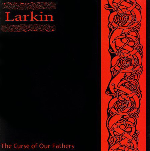 Larkin: Curse of Our Fathers