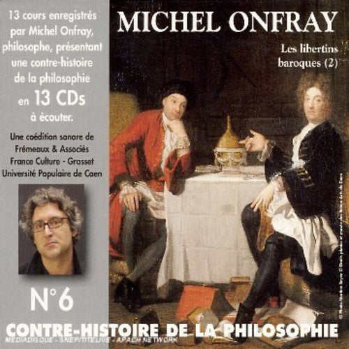 Onfray, Michel: Vol. 6-Contre Histoire de la Philosophie