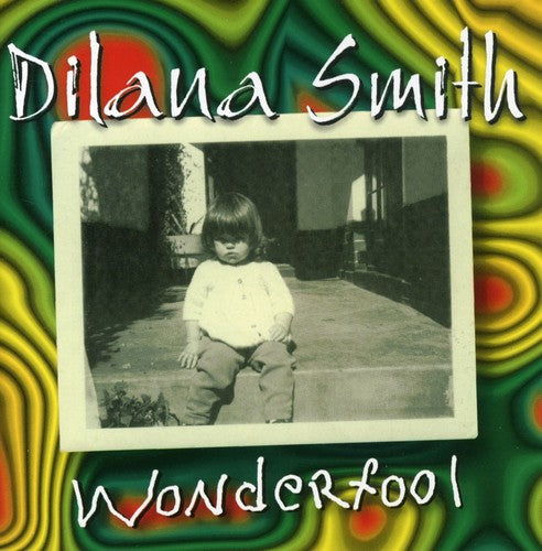 Smith, Dilana ( Dilana ): Wonderfool