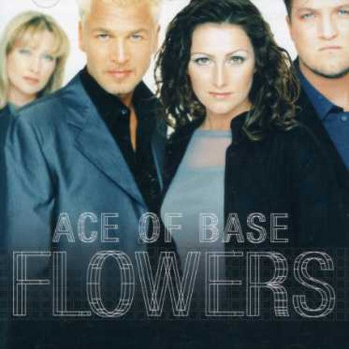 Ace of Base: Flowers