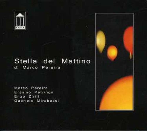 Pereira, Marco: Stella Del Mattino
