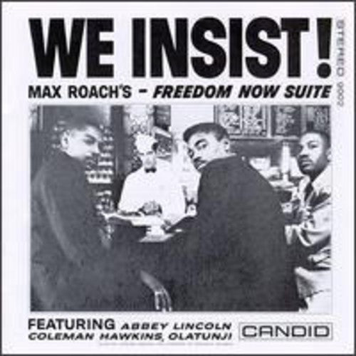 Roach, Max: We Insist Max Roach's: Freedom Now Suite