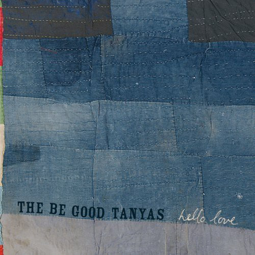 Be Good Tanyas: Hello Love