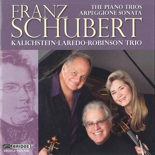 Schubert / Kalichstein / Laredo / Robinson: Piano Trios & Arpeggione Sonata