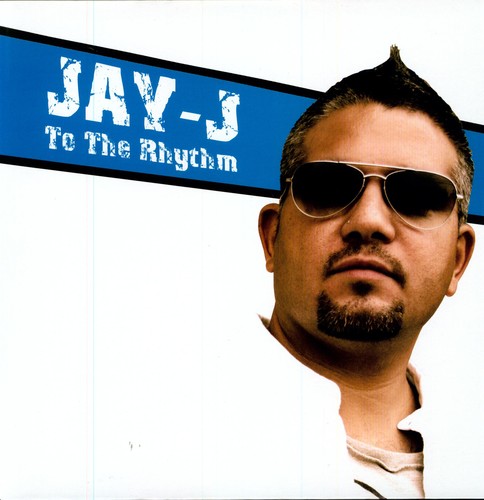 Jay-J: To the Rhythm