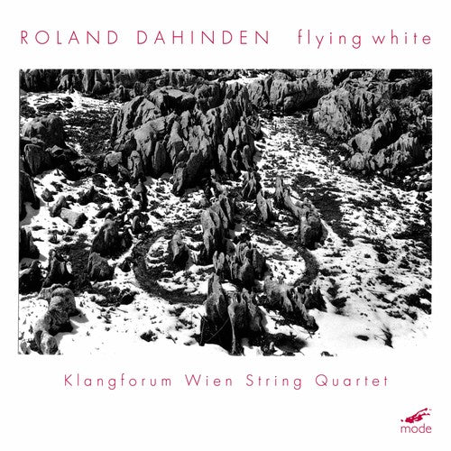 Klangforum Wien String Quartet / Dahinden: Flying White