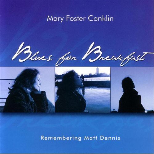 Conklin, Mary Foster: Blues for Breakfast
