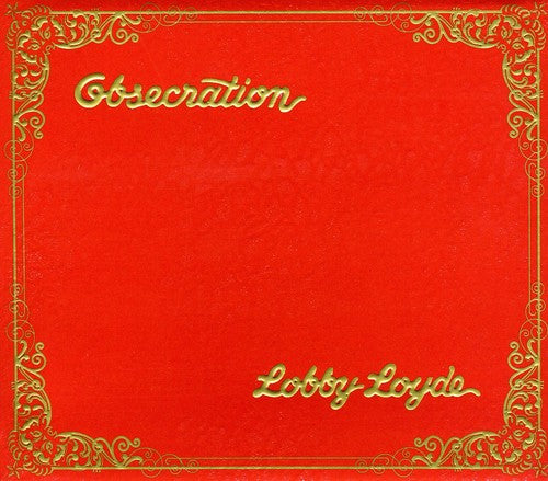 Loyde, Lobby: Obsecration