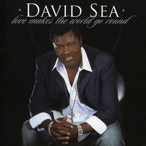 Sea, David: Love Makes the World Go Round