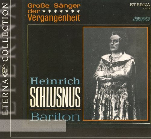 Schlusnus, Heinrich: Great Singers of the Past