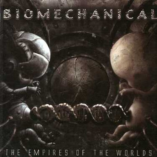 Biomechanical: Empires of the Worlds