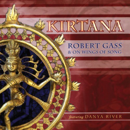 Gass, Robert / Wings of Song: Kirtana