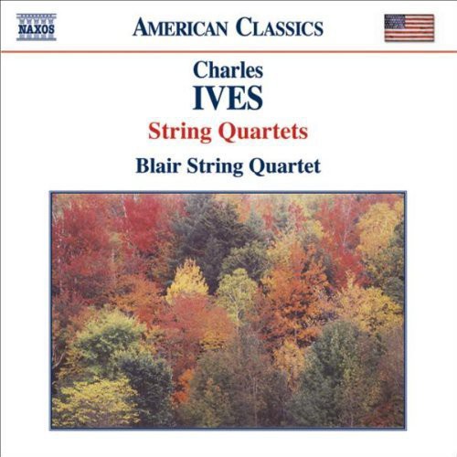 Ives / Blair String Quartet: String Quartets Nos 1 & 2