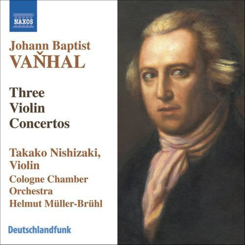 Vanhal / Nishizaki / Cologne Chamber / Muller-Bruh: Violin Concertos