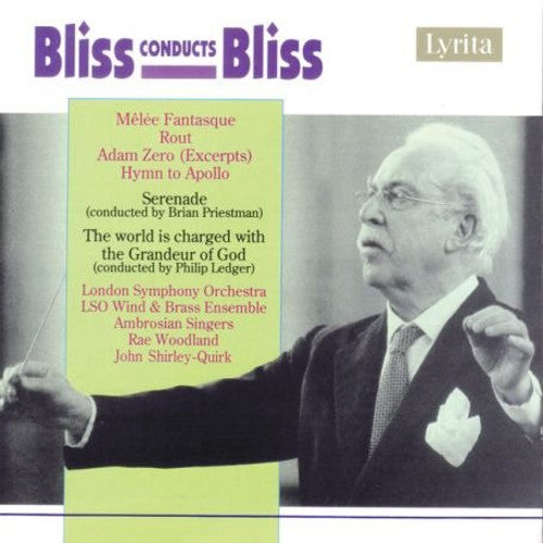 Bliss / Woodland / Shirley-Quirk / Lso / Ledger: Bliss Conducts Bliss