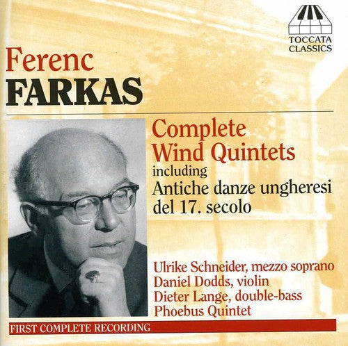 Farkas / Phoebus Wind Quintet: Complete Wind Quintets