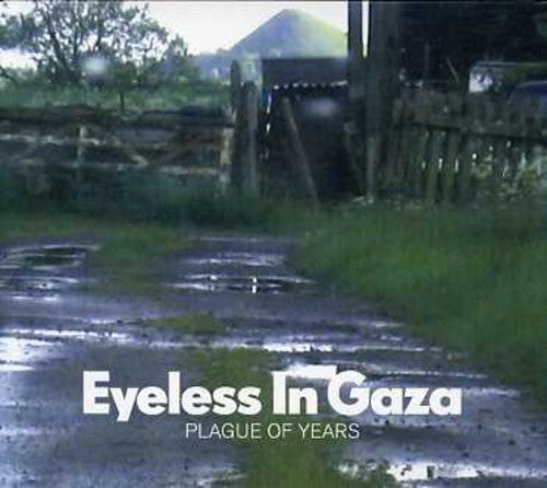 Eyeless in Gaza: Plague of Years