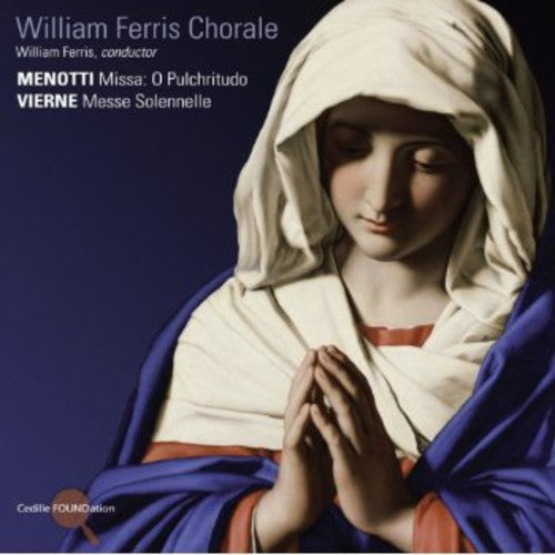 Menotti / Vierne / Composer Festival Orch / Ferris: Missa O Pulchritudo / Messe Solennelle