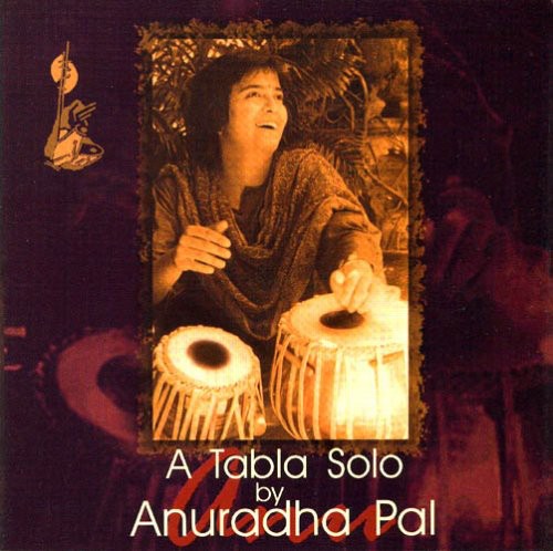 Pal, Anuradha: A Tabla Solo