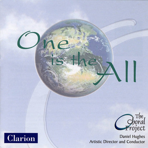 Choral Project / Hughes, Daniel: One Is the All