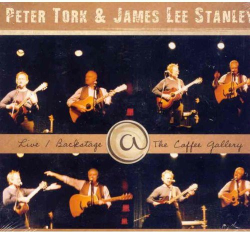 Tork, Peter / Stanley, James Lee: Live/Backstage at the Coffee Gallery