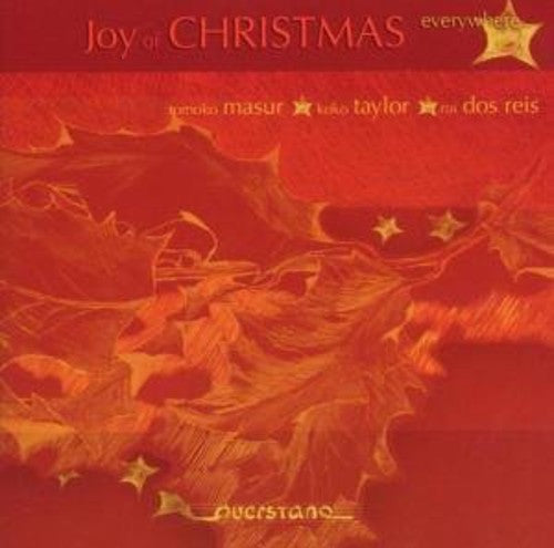 Praetorius / Reis / Taylor / Masur: Joy of Christmas Everywhere