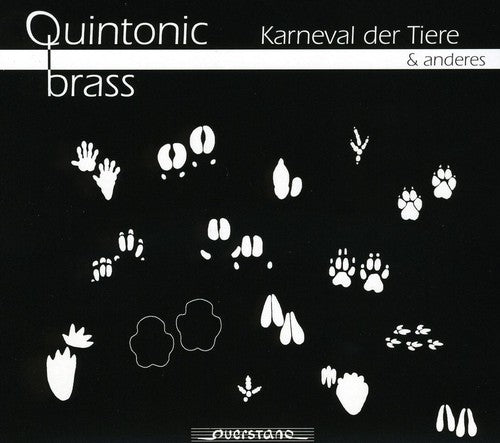 Saint-Saens / Quintonic Brass: Carnival of the Animals/Plus Music of Monteverdi w