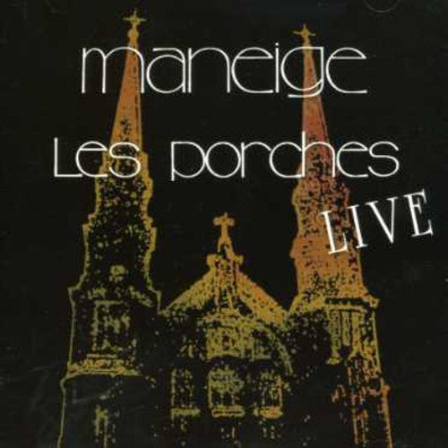 Maneige: Porches Live