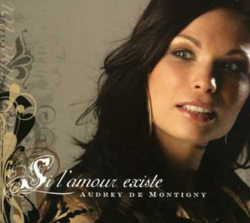 Montigny, Audrey De: Si L'amour Existe