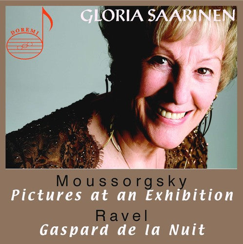 Mussorgsky / Ravel / Saarinen: Gloria Saarinen Plays Mussorgsky & Ravel