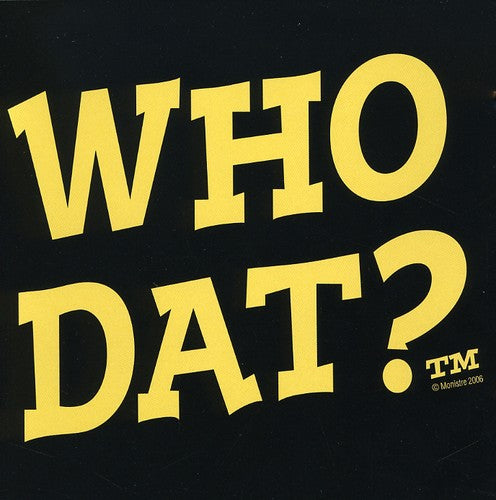 Who Dat: New Orleans Party Songs / Various: Who Dat: New Orleans Party Songs