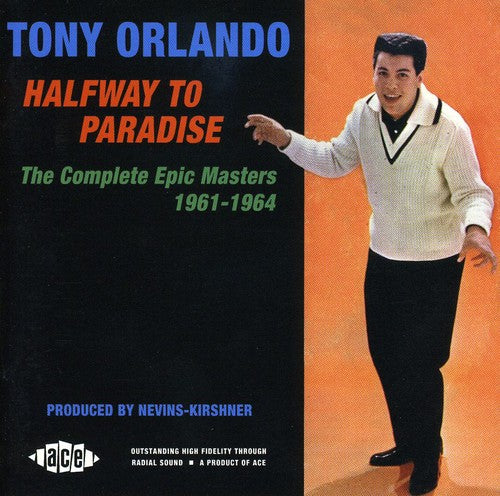 Orlando, Tony: Halfway To Paradise: The Complete Epic Masters 1961-1964