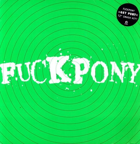 Fuckpony: Get Poney EP