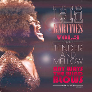 Hi Rarities 3: Tender & Mellow - Any Ways the Wind: Hi Rarities Vol 3: Tender & Mellow - Any Ways The Wind Blows / Various